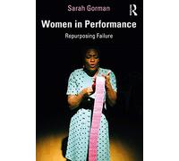 Women in Performance: Repurposing Failure