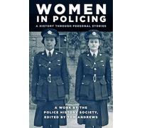 Women in Policing: A History through Personal Stories