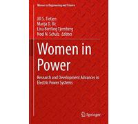Women in Power: Research and Development Advances in Electric Power Systems (Women in Engineering and Science)