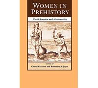 Women in Prehistory: North America and Mesoamerica (Regendering the Past)