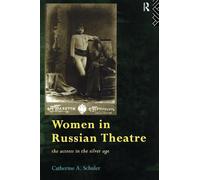 Women In Russian Theatre: The Actress in the Silver Age (Gender in Performance)