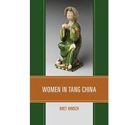 Women in Tang China (Asian Voices)
