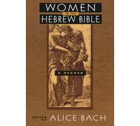 Women in the Hebrew Bible: A Reader
