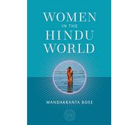 Women in the Hindu World (The Oxford Centre for Hindu Studies) (The Oxford Centre for Hindu Studies Mandala Publishing)