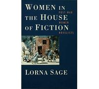 Women in the House of Fiction: Post-War Women Novelists