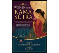 Women in the Kama Sutra: History • Society • Rights (The Kama Sutra Research Series)