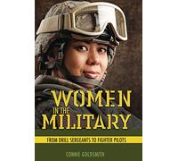 Women in the Military: From Drill Sergeants to Fighter Pilots