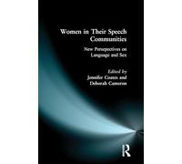 Women in Their Speech Communities (Studies in Language & Linguistics)