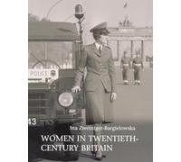 Women in Twentieth-Century Britain: Social, Cultural and Political Change