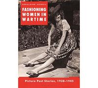 Women in Wartime: Dress Studies from Picture Post 1938-1945