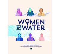 Women in Water: How To Support Everyone’s Contribution