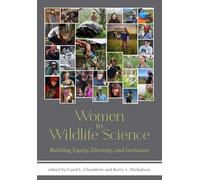 Women in Wildlife Science: Building Equity, Diversity, and Inclusion