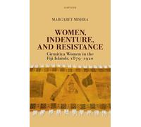 Women, Indenture, and Resistance