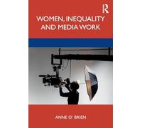 Women, Inequality and Media Work