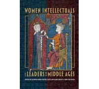 Women Intellectuals and Leaders in the Middle Ages