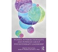 Women, Intersectionality, and Power in Group Psychotherapy Leadership