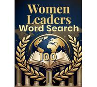 Women Leaders - Large Print Word Search: Puzzles Featuring Inspiring Presidents, Prime Ministers & Political Trailblazers - For Adults & Seniors (Remarkable Women Word Search Series)