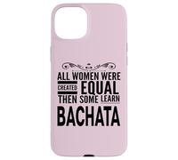 WOMEN LEARN BACHATA Latin Dancing Lover Statement Fun Design Case for iPhone 15 Plus
