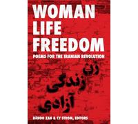 Women, Life, Freedom: Poems for the Iranian Revolution