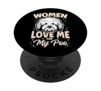 Women Love Me For My Poo Humorous Maltipoo Dog Quote PopSockets Adhesive PopGrip