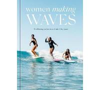 Women Making Waves, Lara Einzig, Hardback