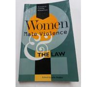 Women, Male Violence and the Law