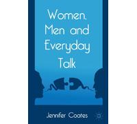 Women, Men and Everyday Talk