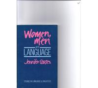 Women, Men, and Language: A Sociolinguistic Account of Sex Differences in Language (Studies in Language & Linguistics)