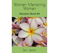 Women Mentoring Women: Devotion Book #4