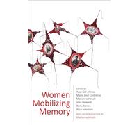 Women Mobilizing Memory