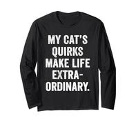 Women My Cat's Quirks Make Life Extraordinary Cat Lover Gift Long Sleeve T-Shirt