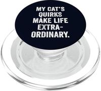 Women My Cat's Quirks Make Life Extraordinary Cat Lover Gift PopSockets PopGrip for MagSafe