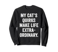 Women My Cat's Quirks Make Life Extraordinary Cat Lover Gift Sweatshirt