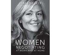Women Negotiating: At work and at home