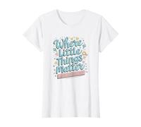 Women Nurse Pride Where Little Things Matter Design T-Shirt