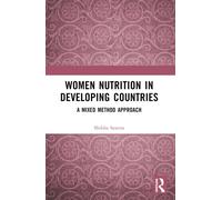 Women Nutrition in Developing Countries : A Mixed Method Approach