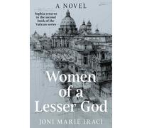 Women of a Lesser God : A Novel