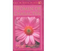 Women of Character: 90 Refreshing Readings on Courage and Virtue (One Minute Bible)