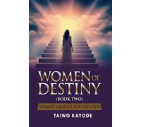 WOMEN OF DESTINY - Book 2: Women Graced for Exploits