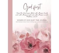 Women of God Quiet Time Journal: Bible Reading Tracker , Prayer & Fasting Logs, & Devotional Reflections