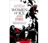 Women of Ice and Fire: Gender, Game of Thrones and Multiple Media Engagements
