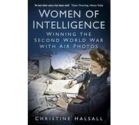 Women of Intelligence: Winning the Second World War with Air Photos