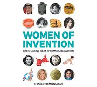 Women of Invention: Life-Changing Ideas by Remarkable Women (21) (Oxford People)