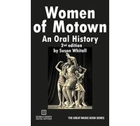 Women of Motown: An Oral History (Second Edition)