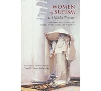 Women of Sufism: A Hidden Treasure