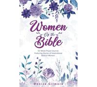 Women of the Bible: 52-Week Prayer Journal, Featuring Stories of Inspirational Biblical Women.