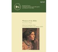 Women of the Bible: From Text to Image (The Library of Hebrew Bible/Old Testament Studies,Scriptural Traces)
