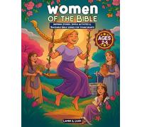 Women of the Bible: Inspiring Stories, Simple Activities & Traceable Bible Verses for Young Hearts | Christian Coloring & Activity Book for Girls and ... Hearts Bible Coloring & Activity Series)