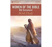 Women of the Bible: Old Testament Bible Study (Rose Visual Bible Studies)