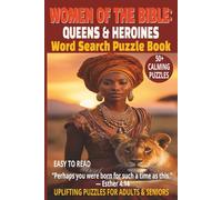WOMEN OF THE BIBLE: QUEENS & HEROINES WORD SEARCH: 50+ Easy-to-Read Puzzles Celebrating Biblical Heroines | 6×9 Inches, 110 Pages | Devotional Word ... Gift for Holidays and Quiet Reflection Time.